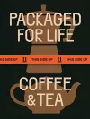 Packaged for Life: Coffee & Tea cover