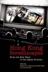 Hong Kong Screenscapes – From the New Wave to the Digital Frontier cover