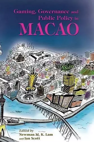 Gaming, Governance, and Public Policy in Macao cover