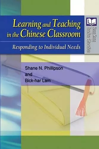 Learning and Teaching in the Chinese Classroom – Responding to Individual Needs cover