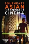 Southeast Asian Independent Cinema cover