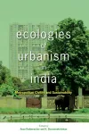 Ecologies of Urbanism in India cover