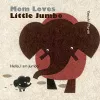 Mom Loves Little Jumbo cover