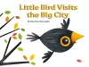 Little Bird Visits the Big City cover