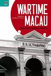 Wartime Macau – Under the Japanese Shadow cover