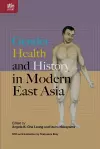 Gender, Health, and History in Modern East Asia cover