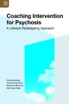 Coaching Intervention for Psychosis – A Lifestyle Redesigning Approach cover