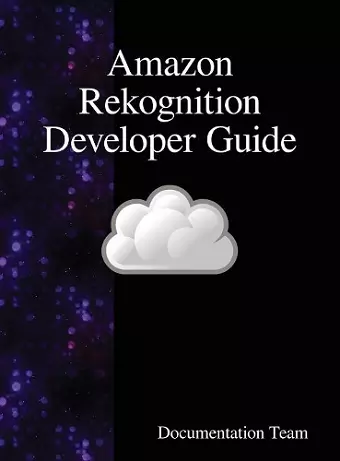 Amazon Rekognition Developer Guide cover