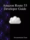 Amazon Route 53 Developer Guide cover