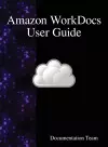 Amazon WorkDocs User Guide cover
