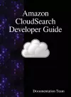 Amazon CloudSearch Developer Guide cover