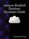 Amazon Redshift Database Developer Guide cover