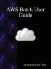 AWS Batch User Guide cover