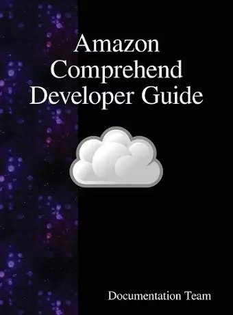 Amazon Comprehend Developer Guide cover