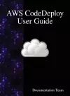 AWS CodeDeploy User Guide cover