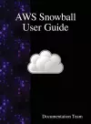 AWS Snowball User Guide cover