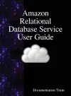 Amazon Relational Database Service User Guide cover