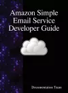 Amazon Simple Email Service Developer Guide cover