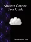 Amazon Connect User Guide cover