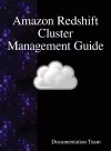 Amazon Redshift Cluster Management Guide cover