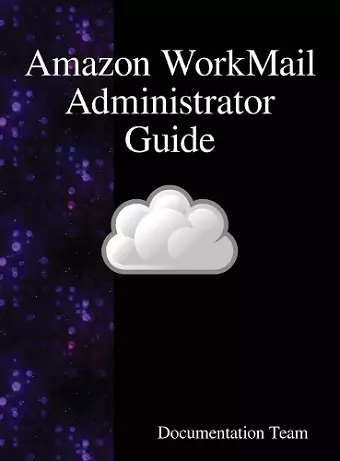 Amazon WorkMail Administrator Guide cover