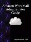 Amazon WorkMail Administrator Guide cover
