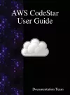 AWS CodeStar User Guide cover