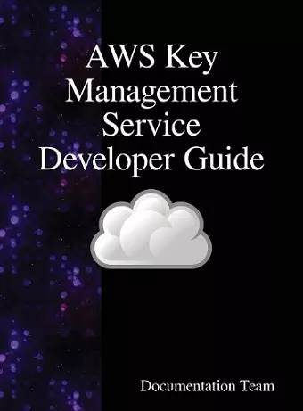 AWS Key Management Service Developer Guide cover