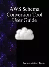 AWS Schema Conversion Tool User Guide cover