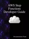 AWS Step Functions Developer Guide cover