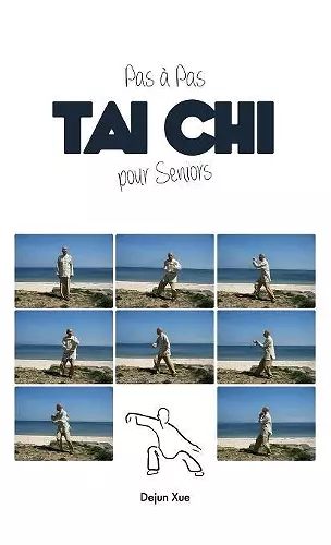 Le Tai Chi Pour Seniors, Pas a Pas cover