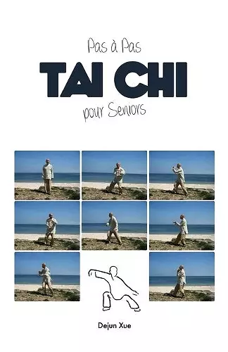 Le Tai Chi Pour Seniors, Pas a Pas cover