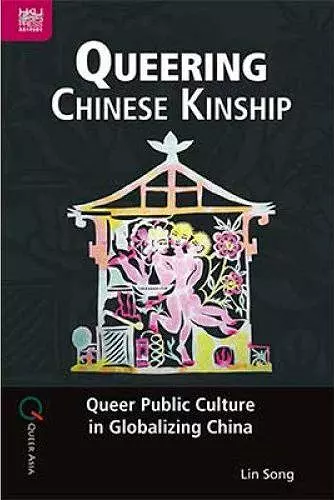 Queering Chinese Kinship cover