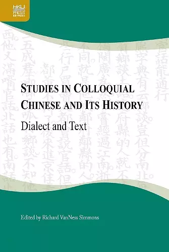 Studies in Colloquial Chinese and Its History cover