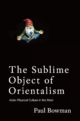 The Sublime Object of Orientalism cover