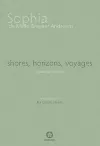 Shores, Horizons, Voyages...: Selected Poems cover