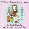 Working Mothers, Happy Kids cover