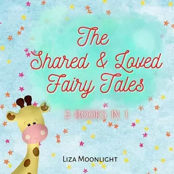 The Shared and Loved Fairy Tales cover