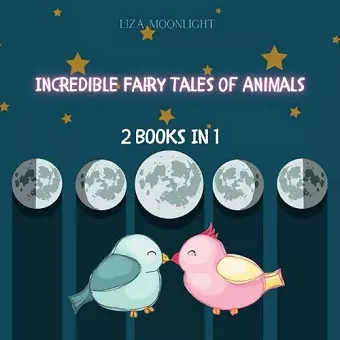 Incredible Fairy Tales of Animals cover