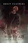 Silver to the Heart cover