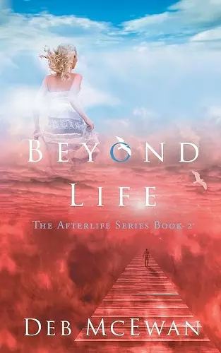 Beyond Life (The Afterlife Series Book 2) cover