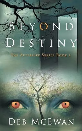 Beyond Destiny (The Afterlife Series Book 3) cover