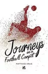Journeys on a Football Carpet cover
