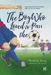 The Boy who loved to pass the ball cover