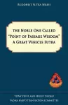 The Noble One Called Point of Passage Wisdom, a Great Vehicle Sutra cover