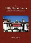 The Fifth Dalai Lama And His First Three Administrators cover