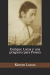 Enrique Lucas y una pregunta para Pessoa cover