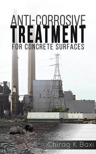 Anti-Corrosive Treatment for Concrete Surfaces cover