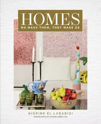 Homes: We Make Them, They Make Us cover