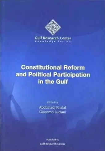 Constitutional Reform and Political Participation in the Gulf cover